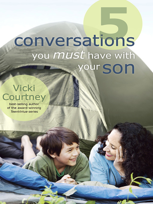 Title details for 5 Conversations You Must Have with Your Son by Vicki Courtney - Available